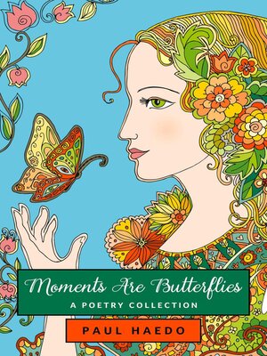cover image of Moments Are Butterflies